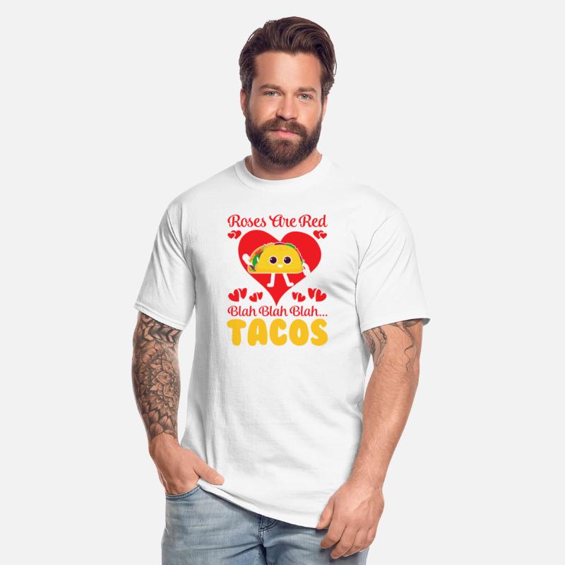 Roses Are Red Blah Blah Blah Tacos