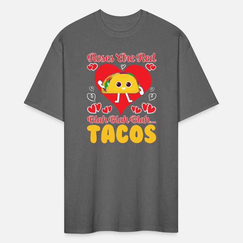 Roses Are Red Blah Blah Blah Tacos