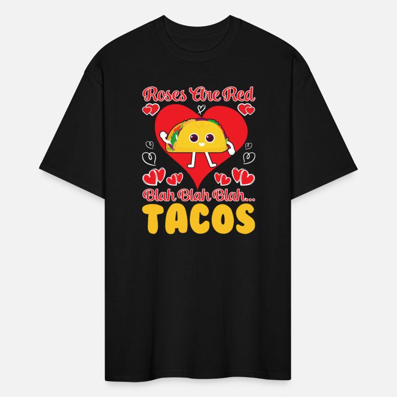 Roses Are Red Blah Blah Blah Tacos