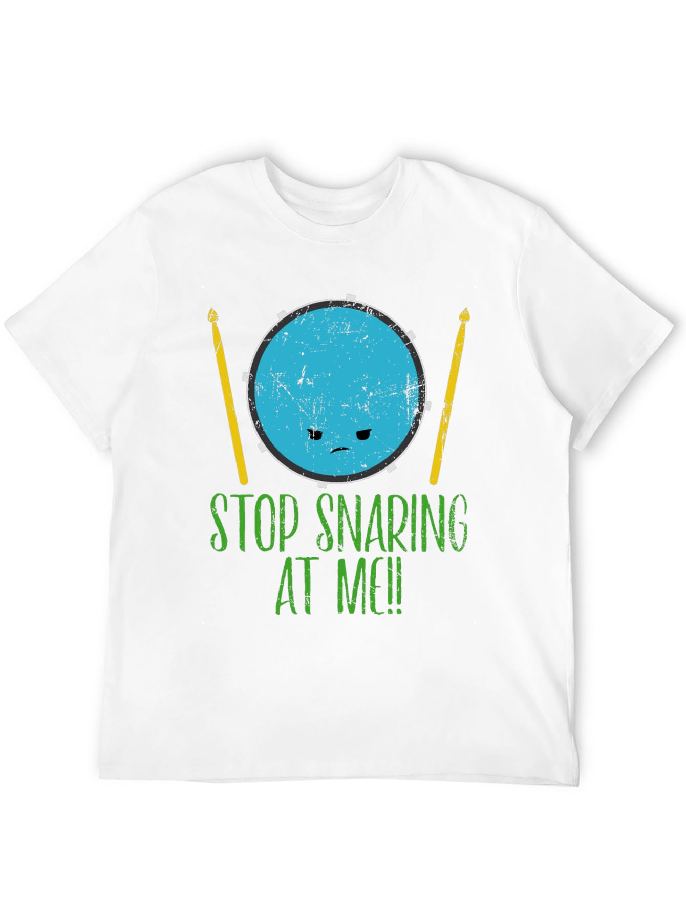 Funny Drummer Stop Snaring At Me! Graphic T-Shirt