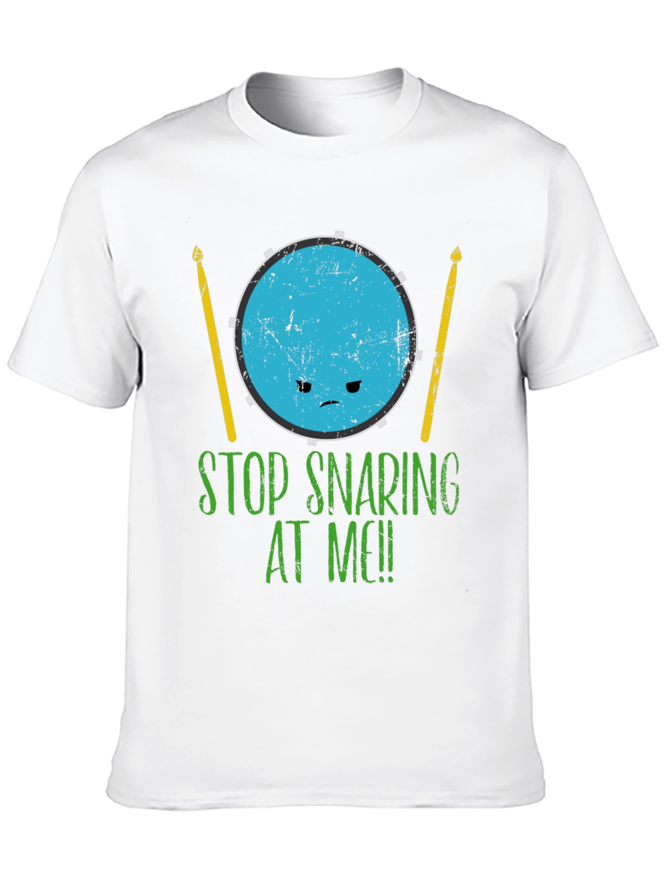 Funny Drummer Stop Snaring At Me! Graphic T-Shirt