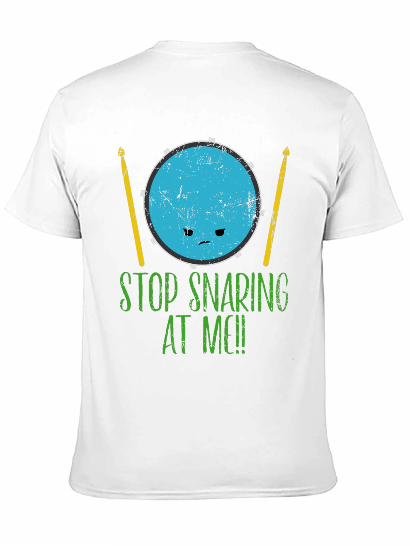 Funny Drummer Stop Snaring At Me! Graphic T-Shirt