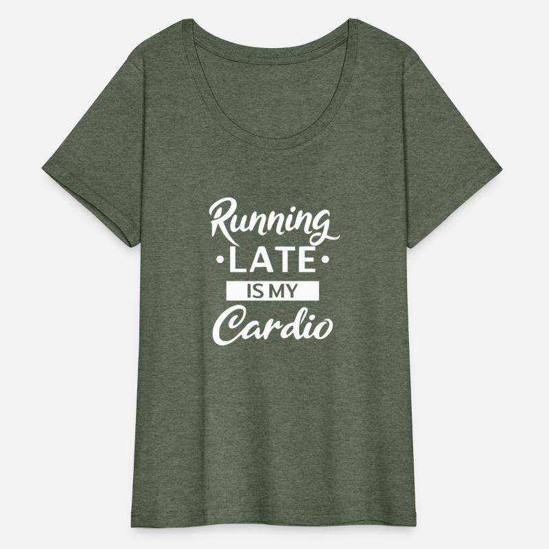 Running Late Is My Cardio