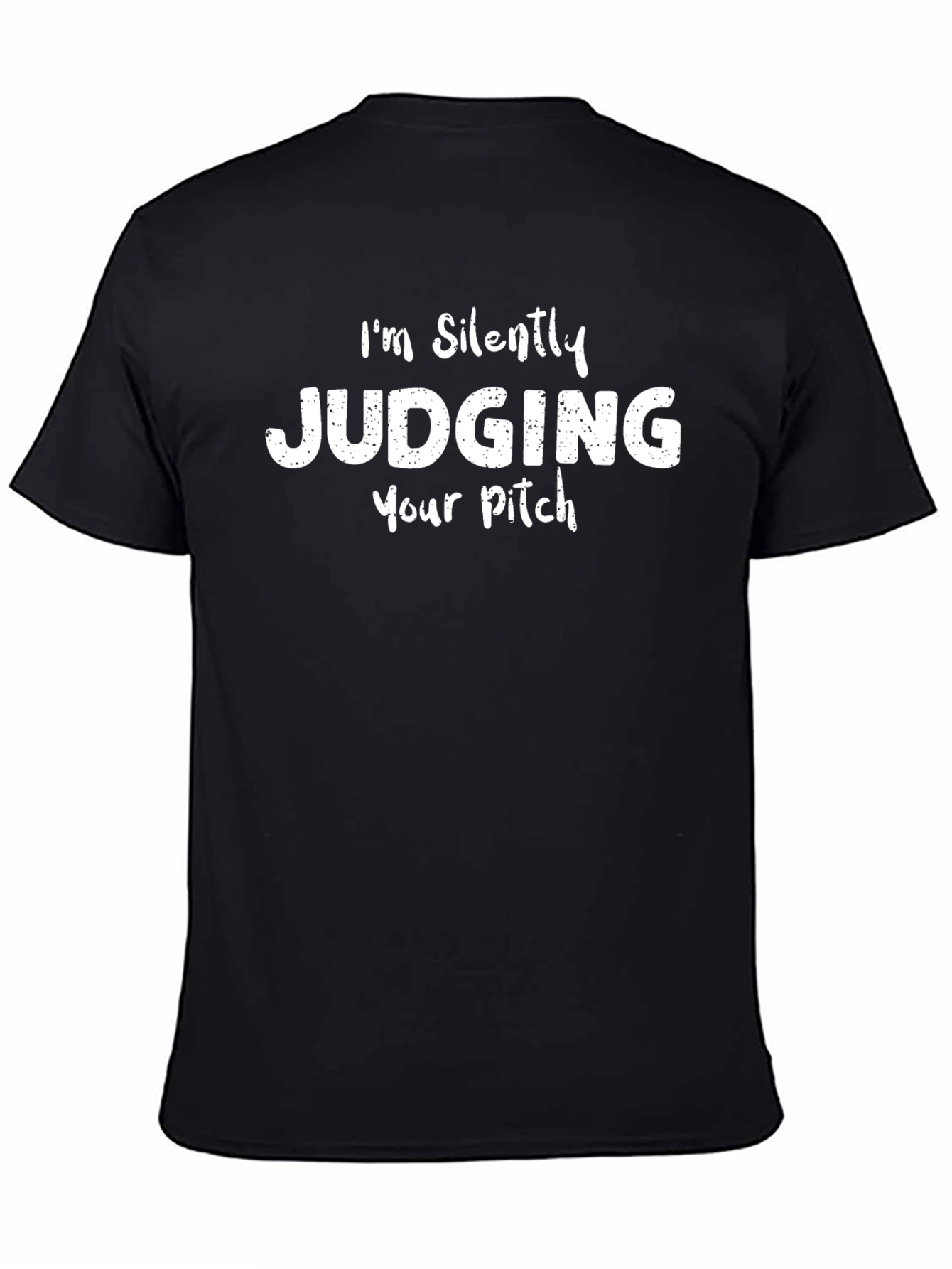 Judging Your Pitch Tee - Funny Graphic T-Shirt