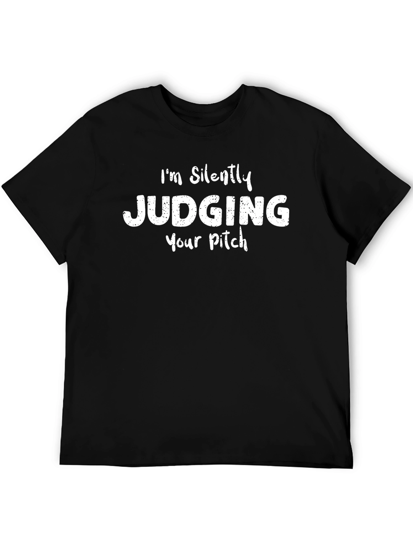Judging Your Pitch Tee - Funny Graphic T-Shirt
