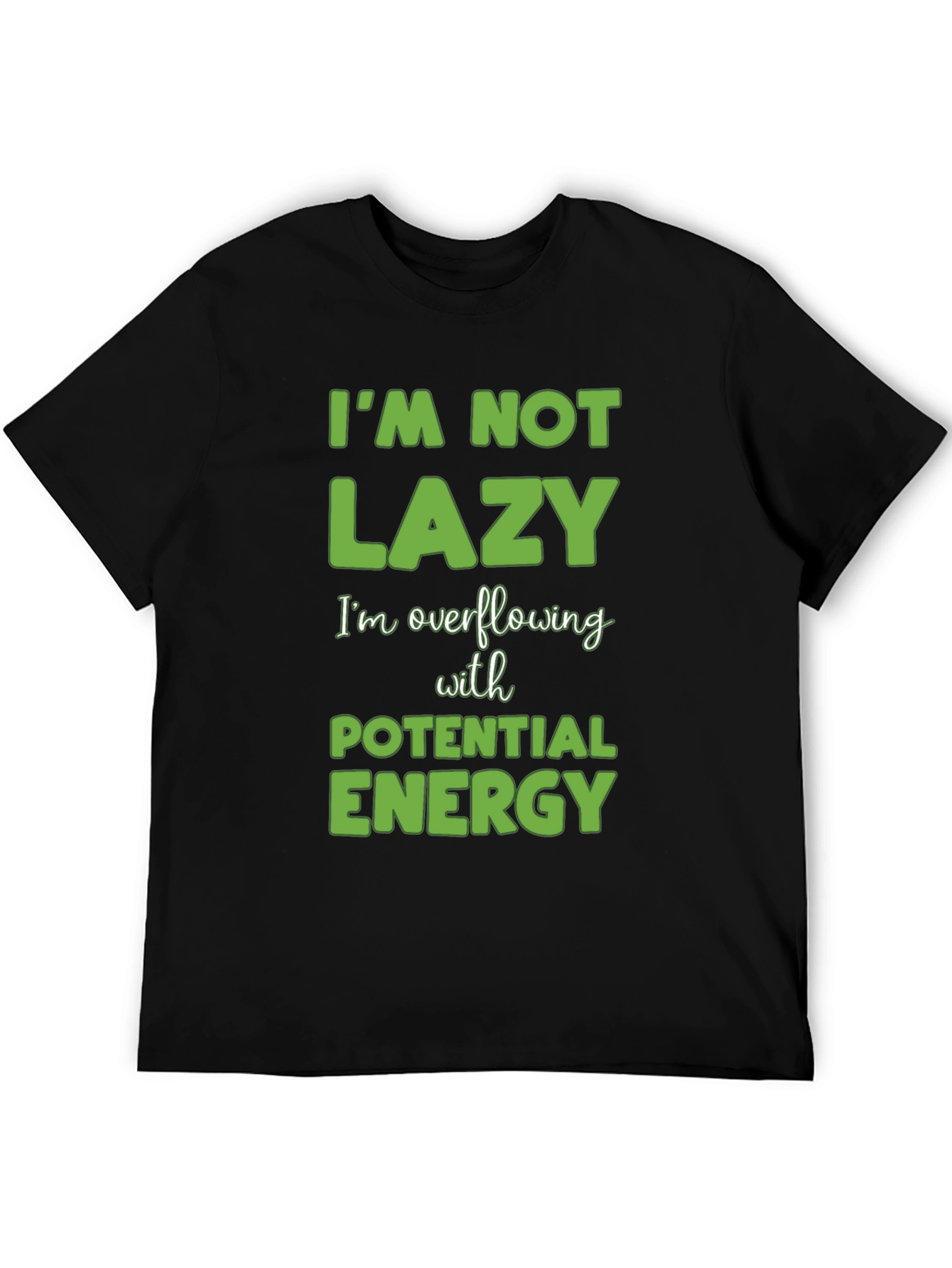 Funny Im Not Lazy Black T-Shirt