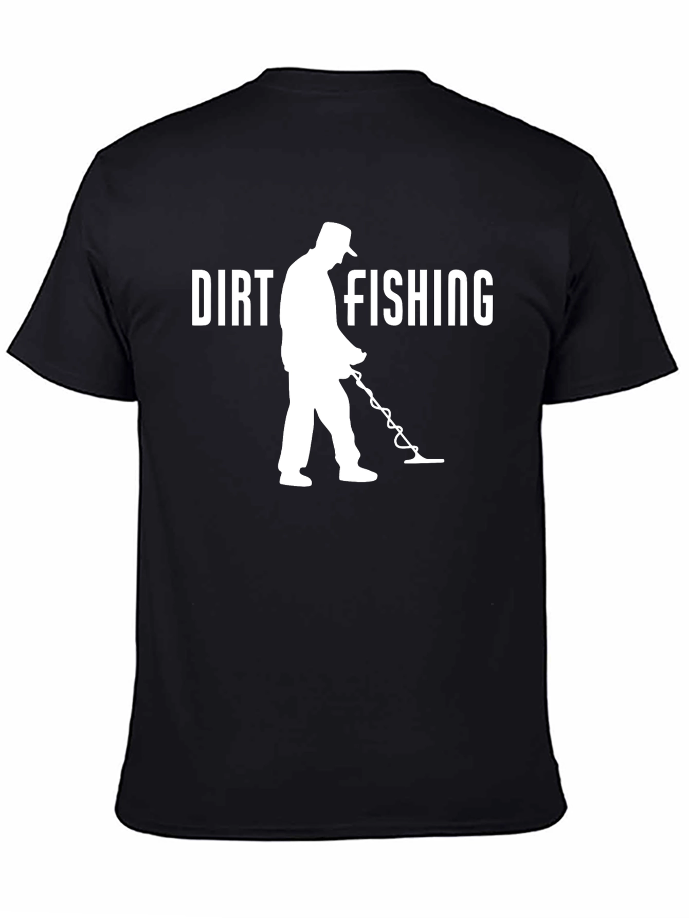 Dirt Fishing Metal Detecting T-Shirt