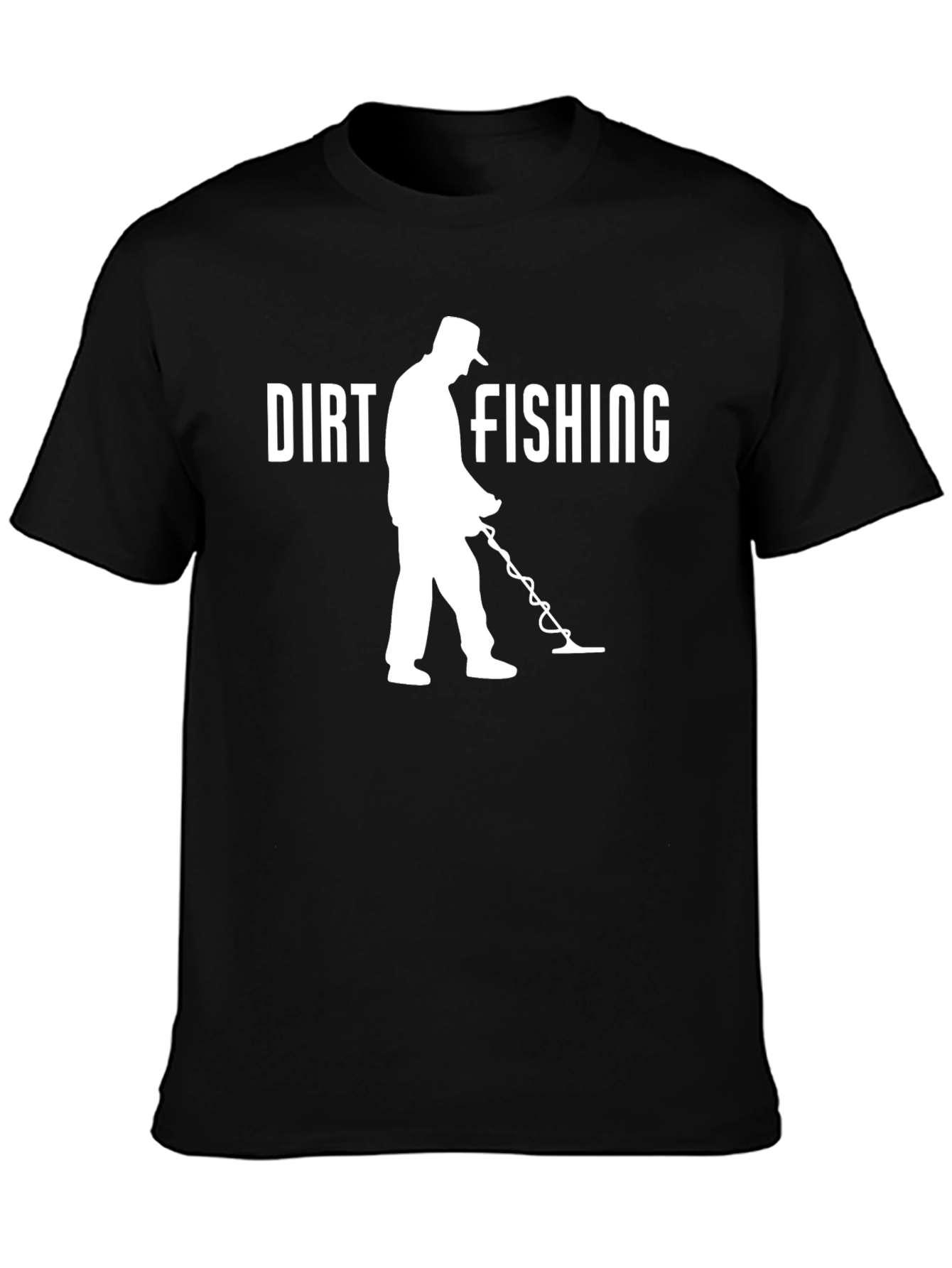 Dirt Fishing Metal Detecting T-Shirt
