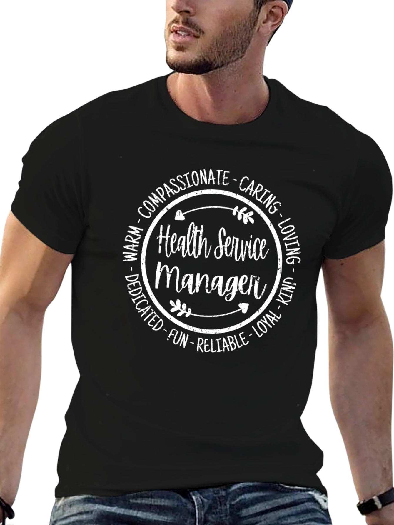 Health Service Manager T-Shirt - Caring & Compassionate
