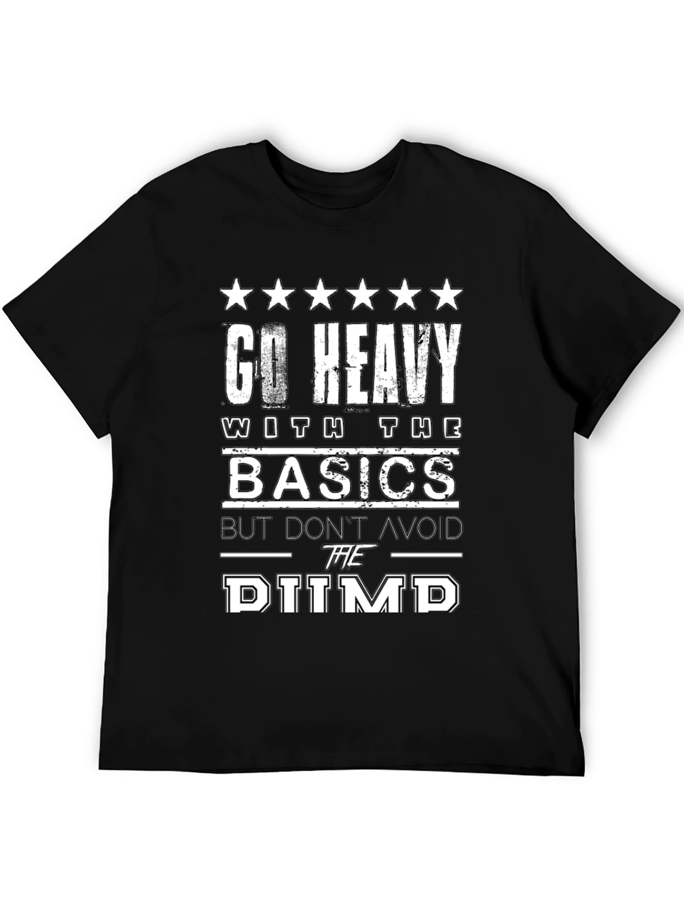 Go Heavy With The Basics Graphic T-Shirt
