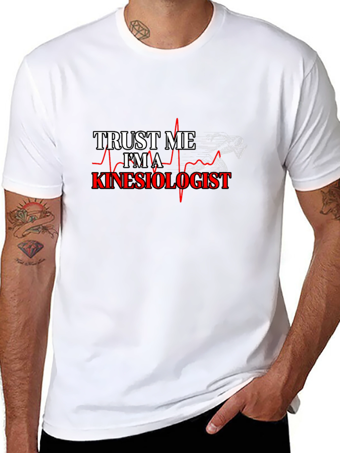 Trust Me Im A Kinesiologist T-Shirt