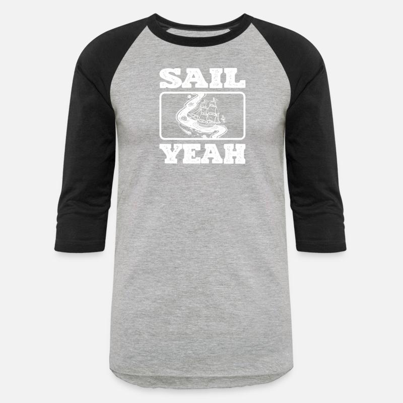 Sail Yeah Ocean Boating Nautical Sailing Sailor