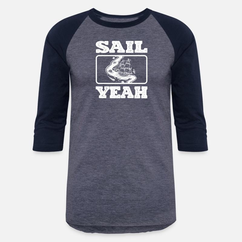 Sail Yeah Ocean Boating Nautical Sailing Sailor