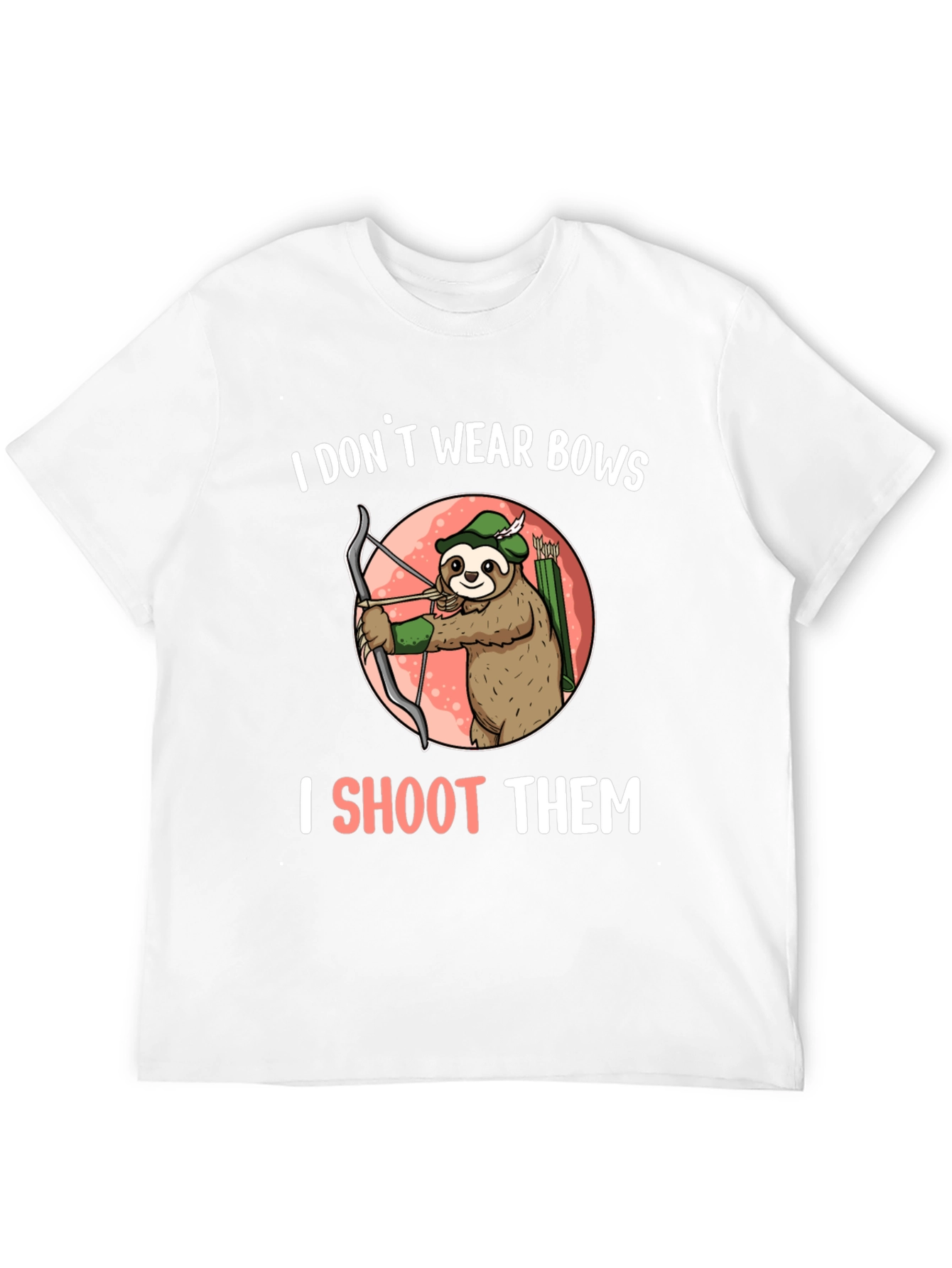 Sloth Archer T-Shirt - I Shoot Them