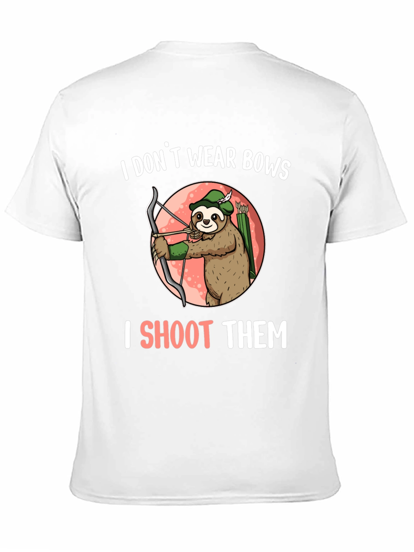 Sloth Archer T-Shirt - I Shoot Them