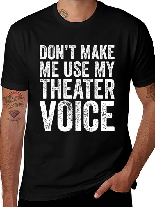 Theater Voice T-Shirt Funny Actor Gift Tee