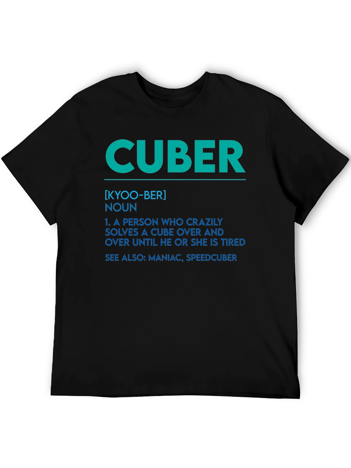 Cuber Definition Graphic Tee - Solve Til You Drop!
