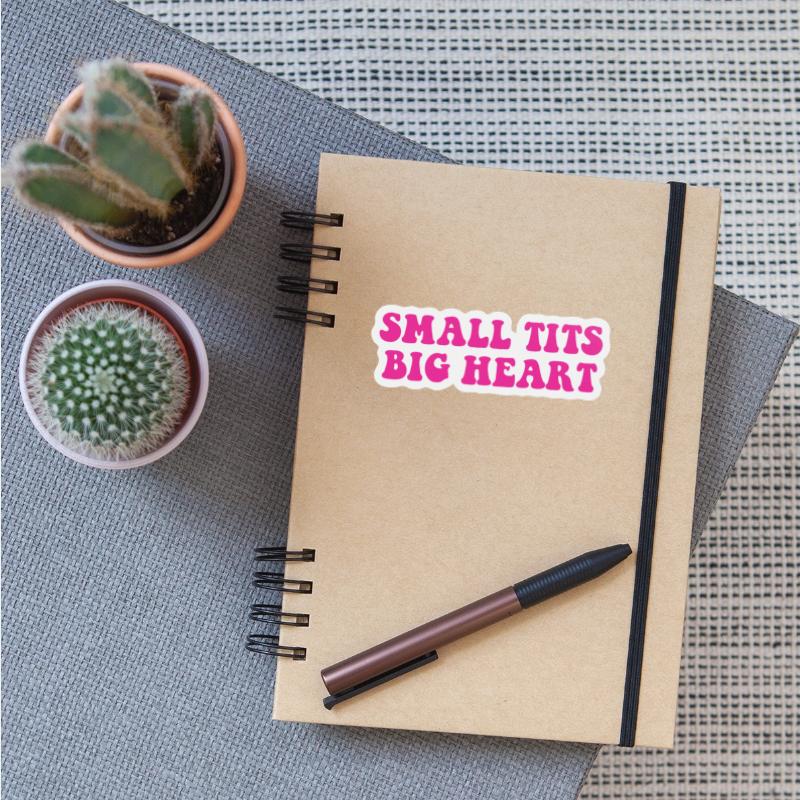 SMALL TITS BIG HEART