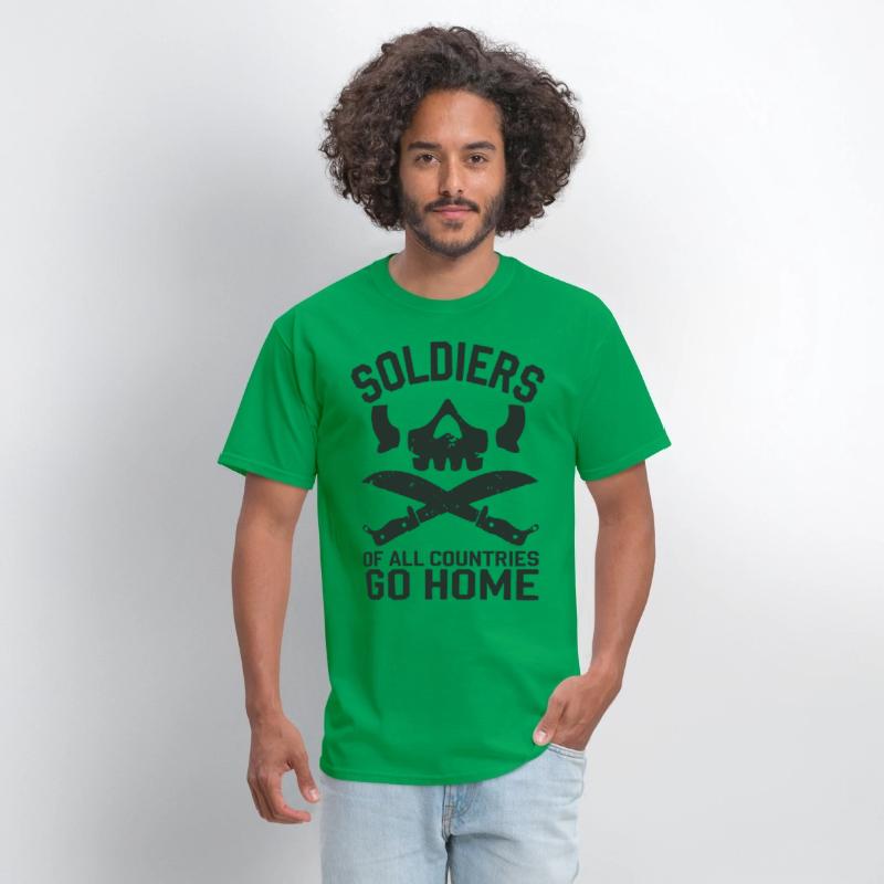 Soldiers of all Countries Go Home - No War