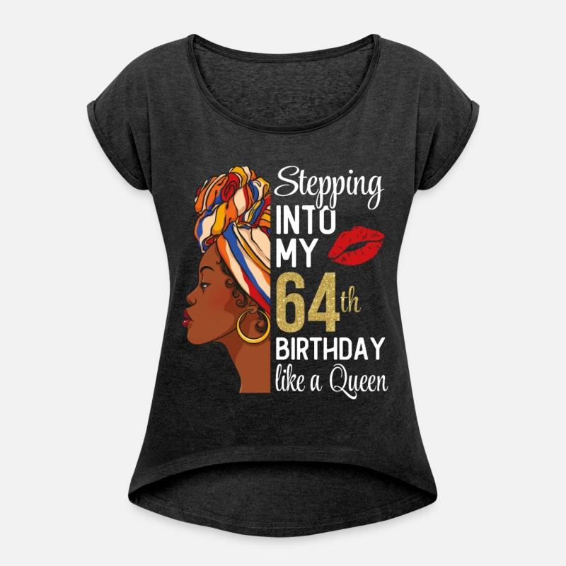 Stepping Into My 64th Birthday Like A Queen