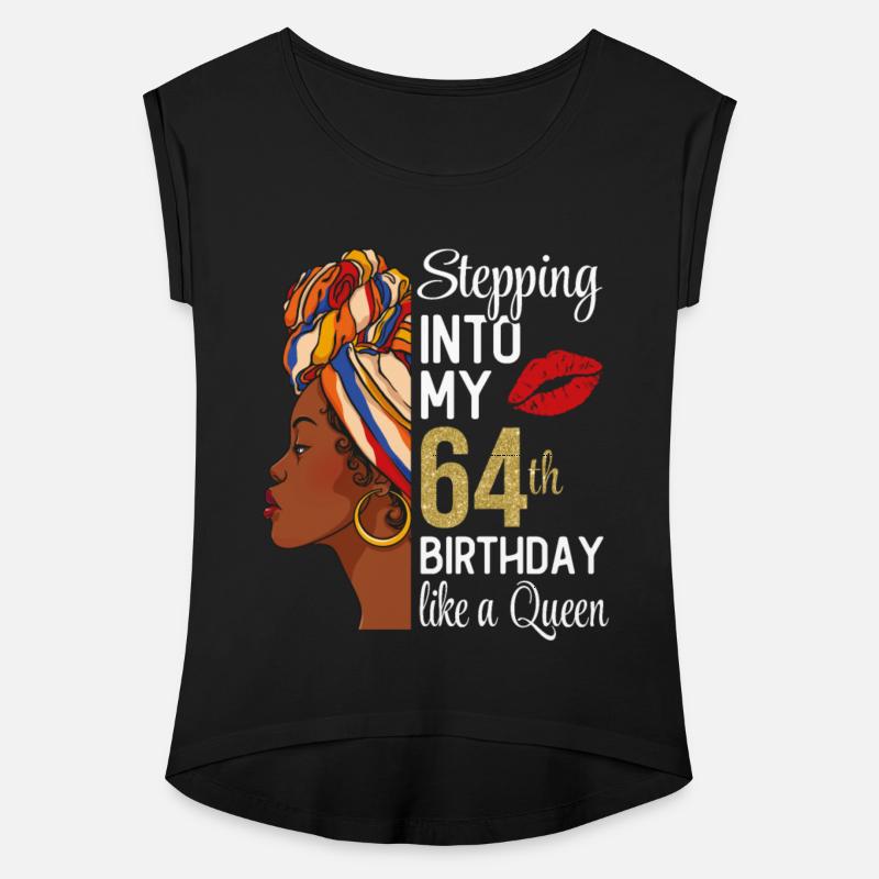 Stepping Into My 64th Birthday Like A Queen