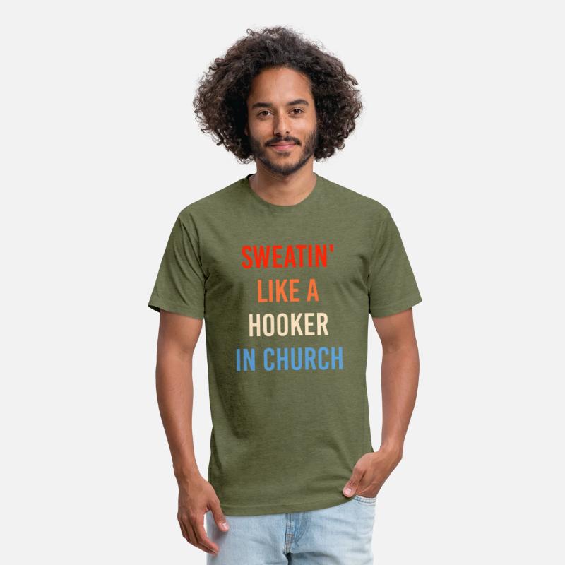 Sweatin' Like A Hooker In Church Funny Sassy