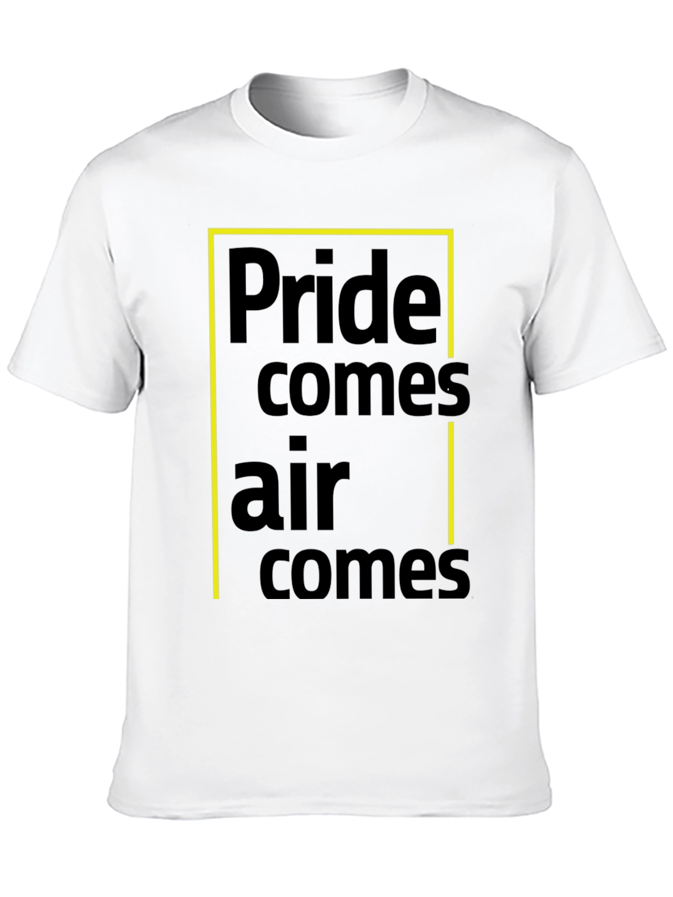 Pride Comes Before A Fall T-Shirt