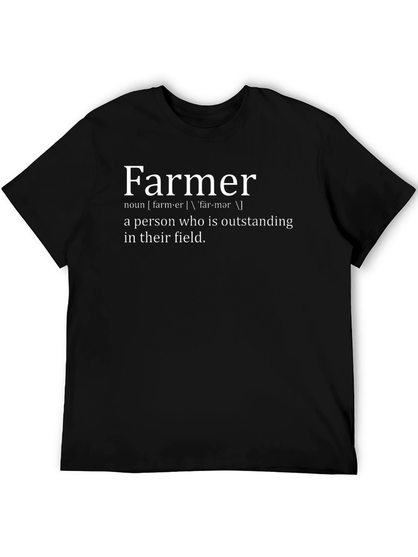 Farmer Definition T-Shirt - Field Humor Tee