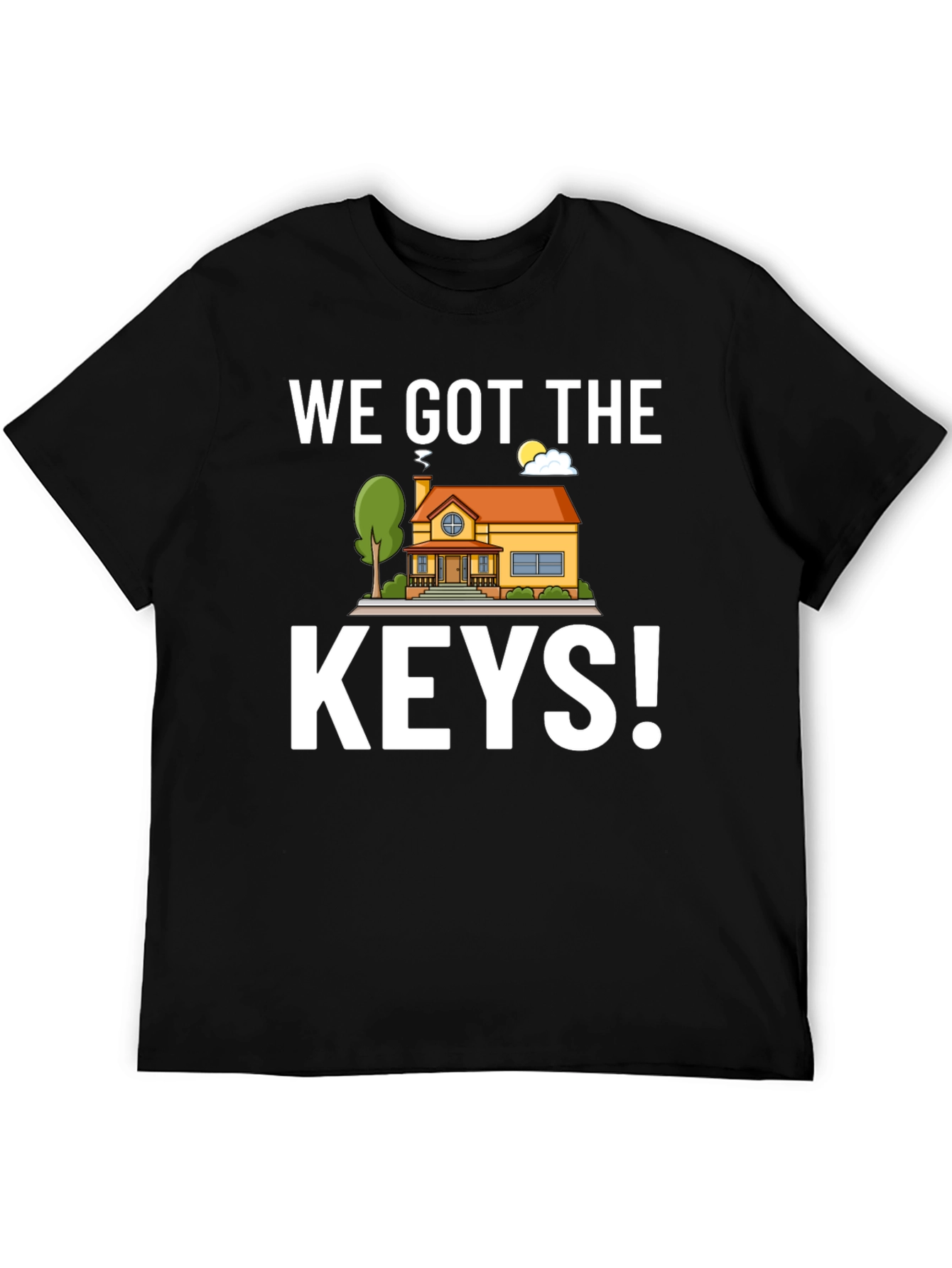 We Got The Keys! New Homeowner T-Shirt
