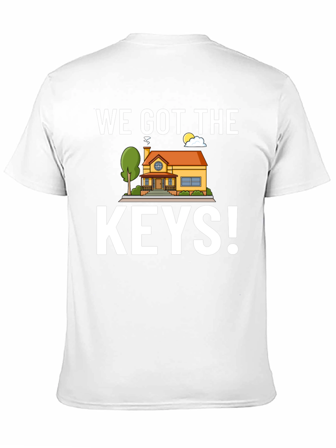 We Got The Keys! New Homeowner T-Shirt