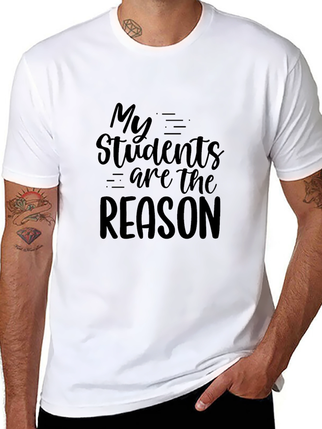 Teacher Appreciation T-Shirt - My Students Are The Reason