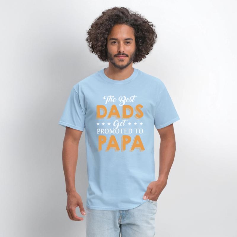 The Best Dads get Promoted to PaPa T Shirt