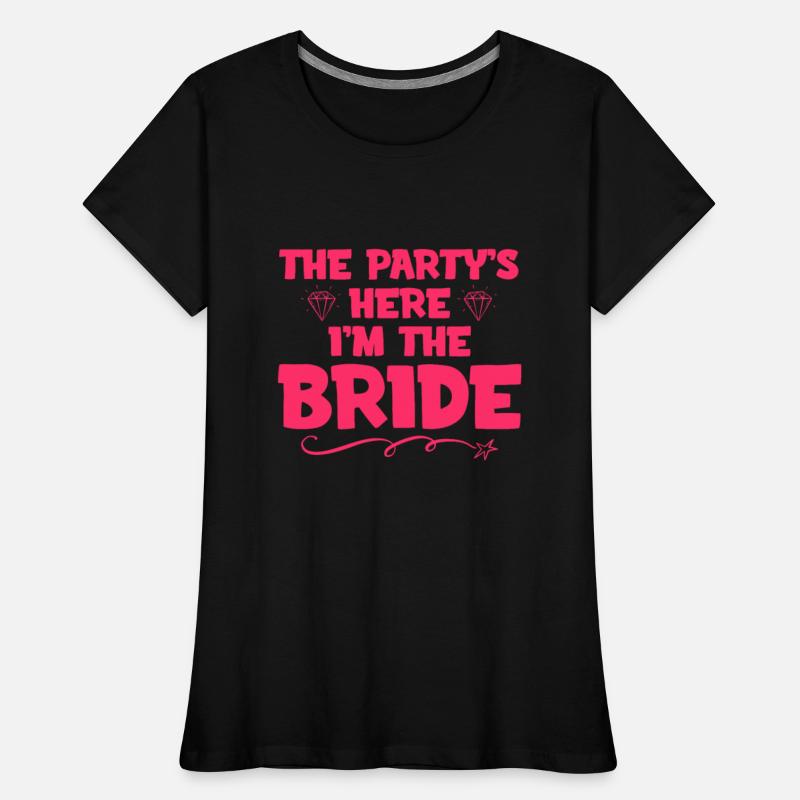 The Party's here I'm the Bride