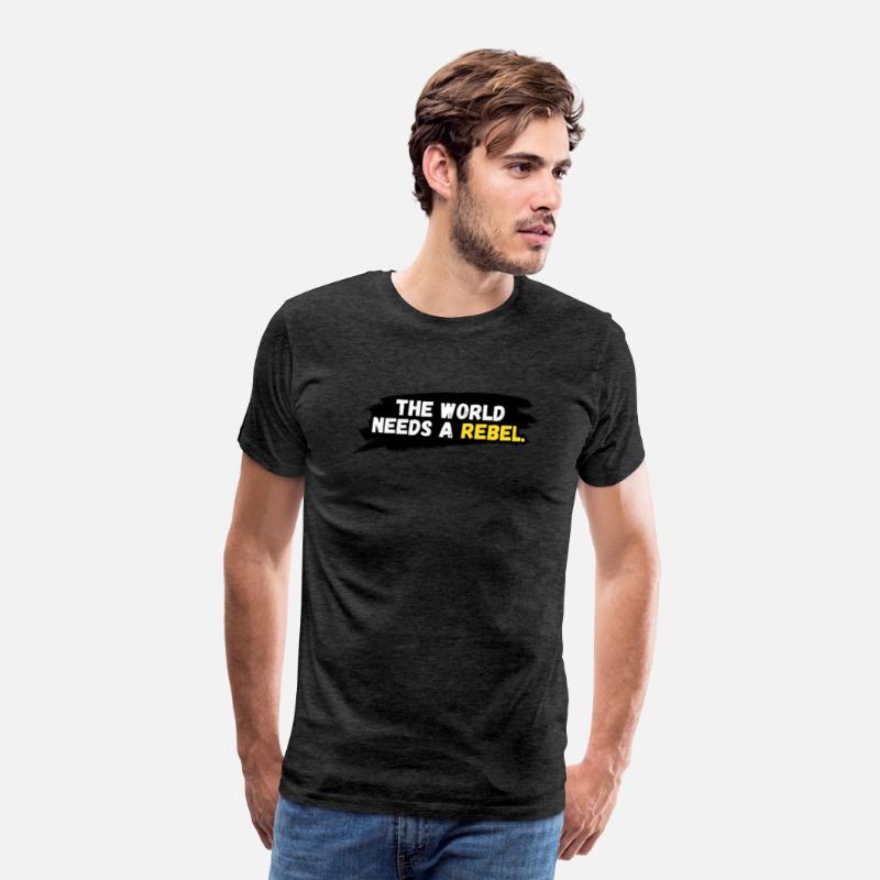 The world needs a rebel.