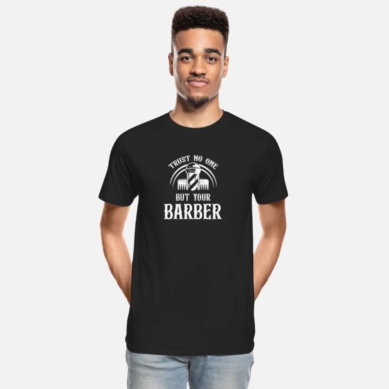 Trust No One But Your Barber Mustache Bearded