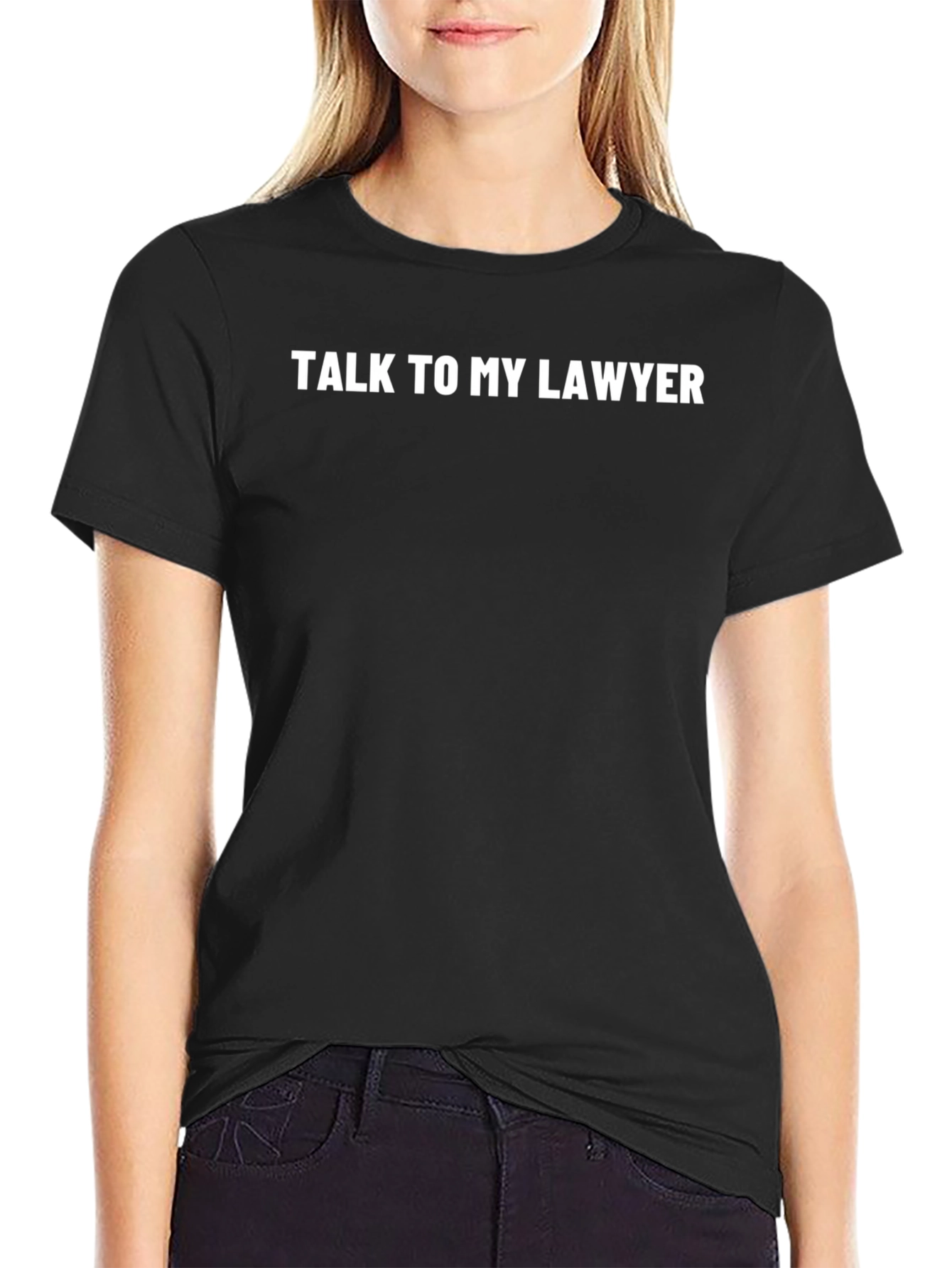 Talk To My Lawyer T-Shirt - Black Graphic Tee