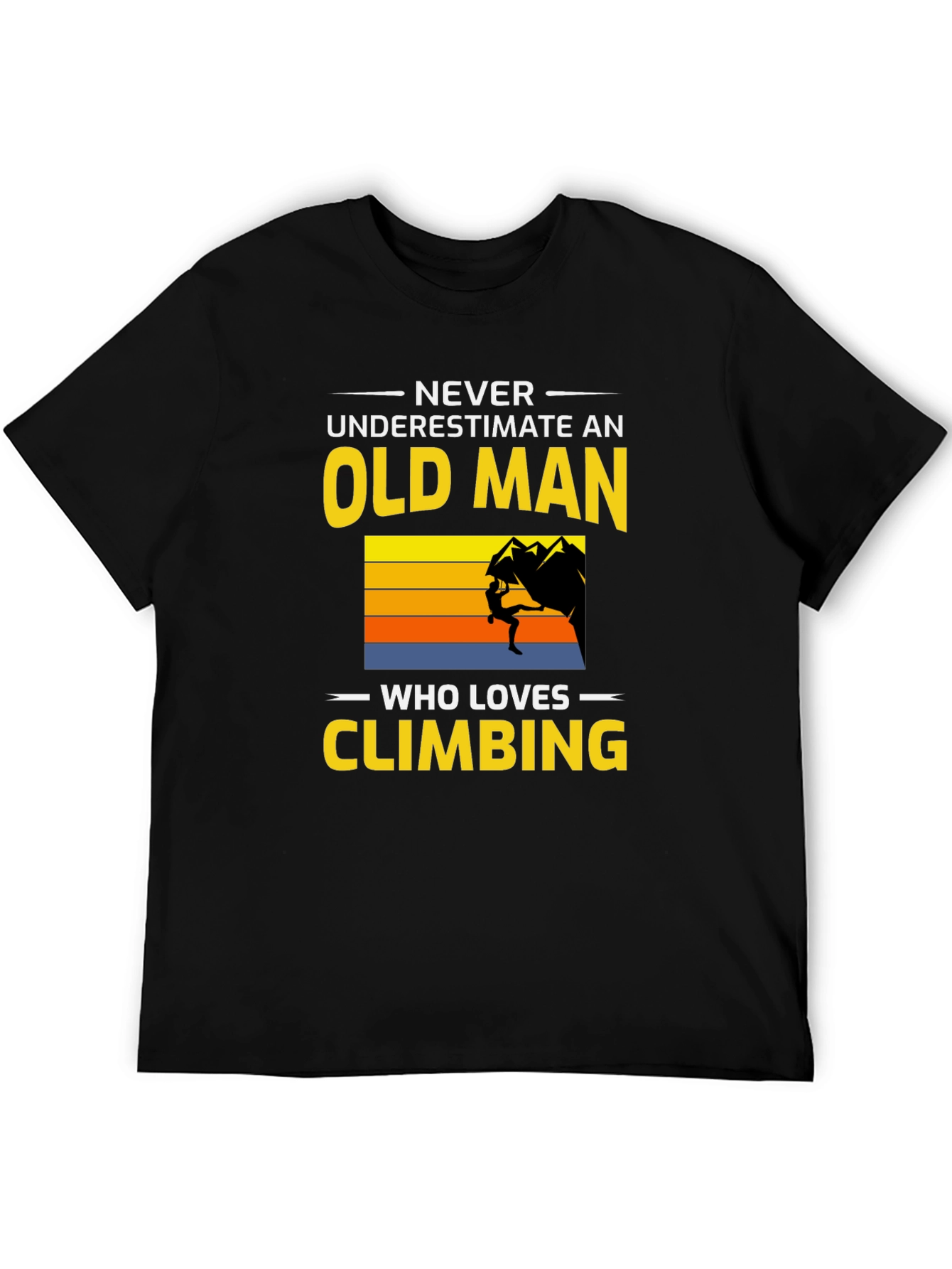 Never Underestimate Old Man Who Loves Climbing T-Shirt