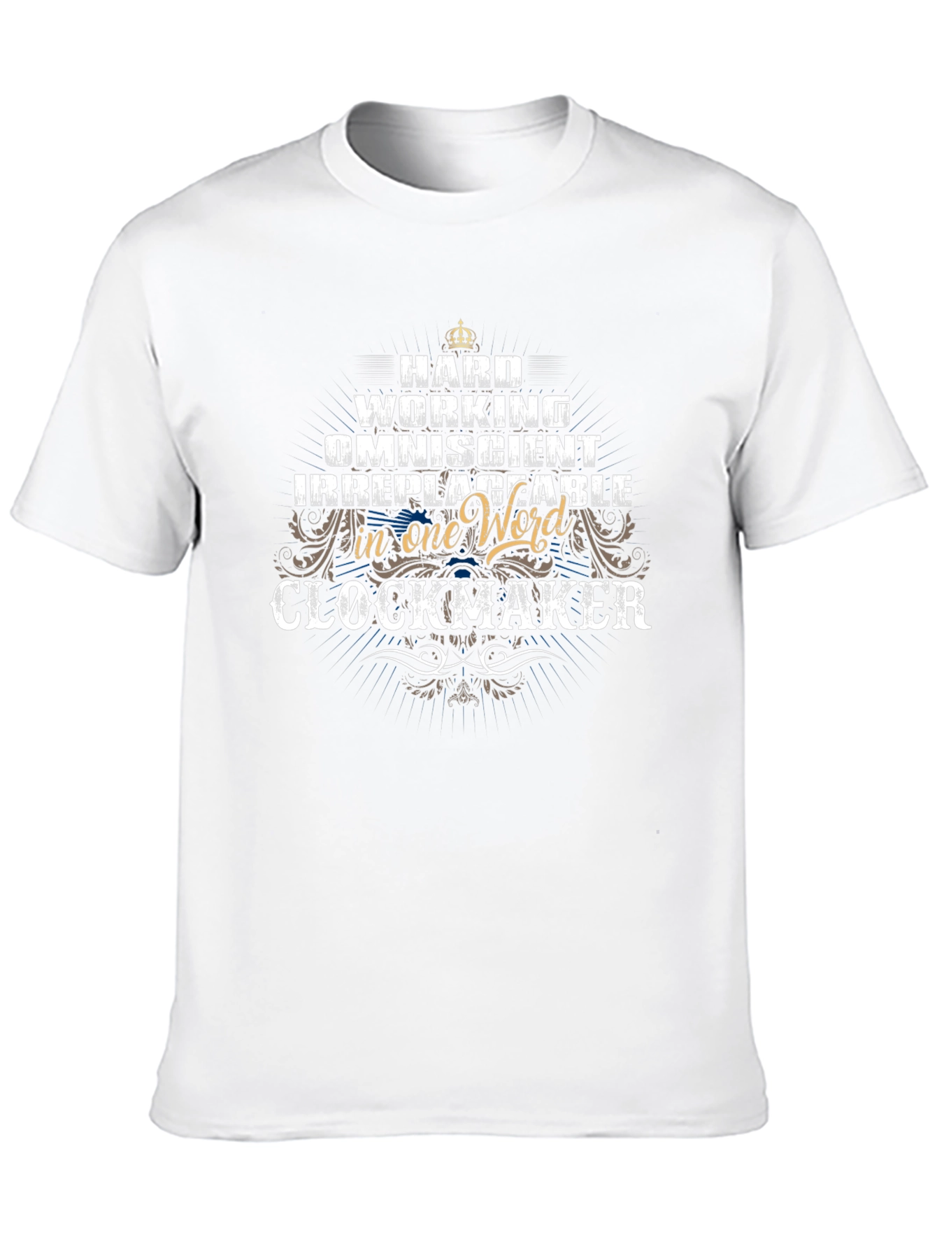 Hard Working Clockmaker T-Shirt