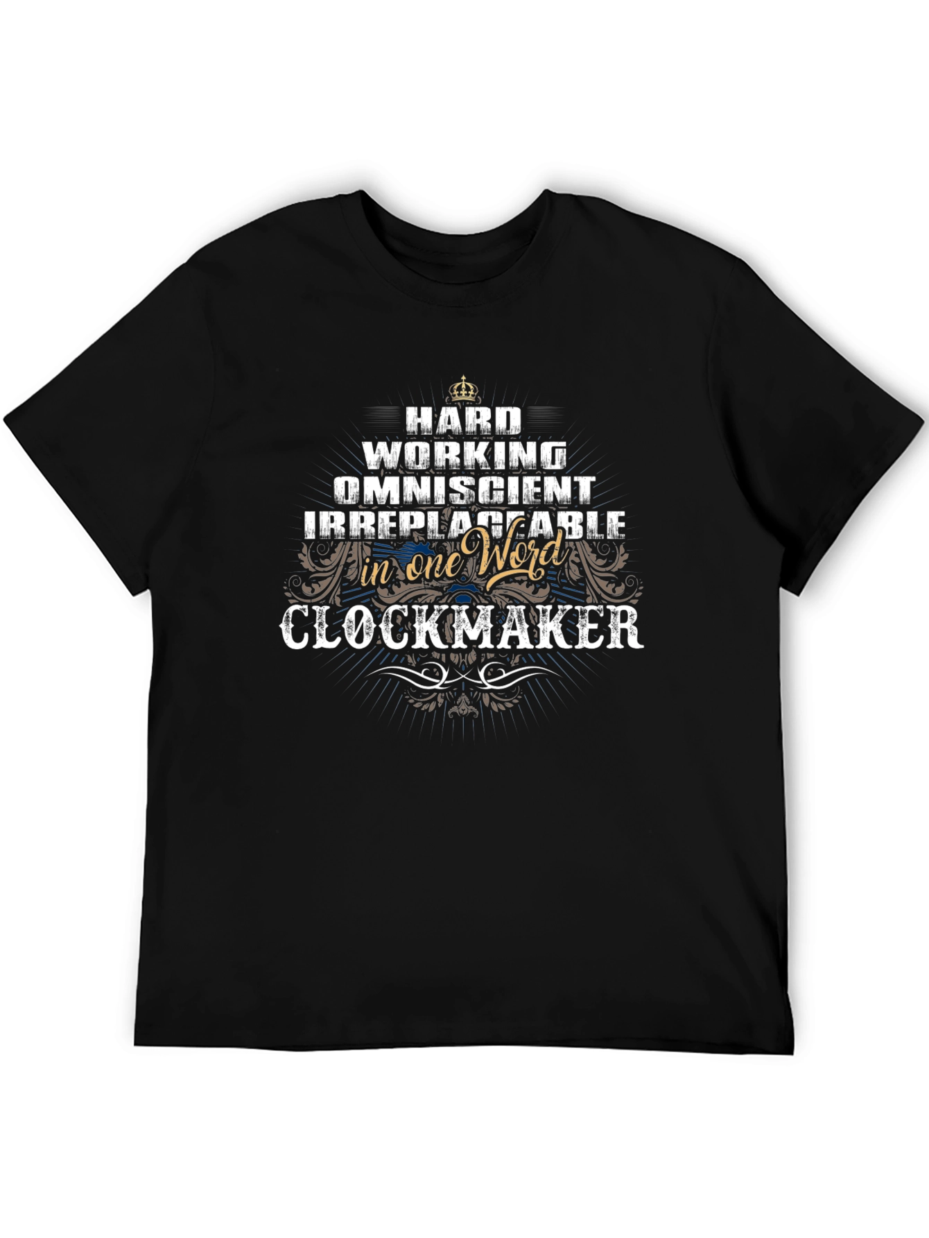 Hard Working Clockmaker T-Shirt