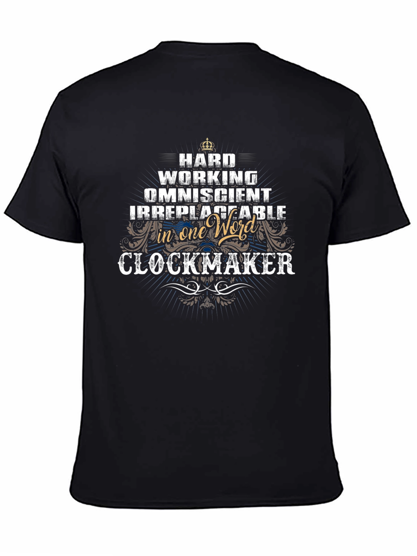 Hard Working Clockmaker T-Shirt