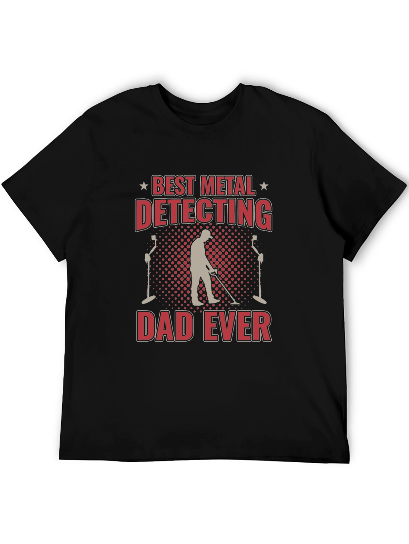 Best Metal Detecting Dad Ever T-Shirt