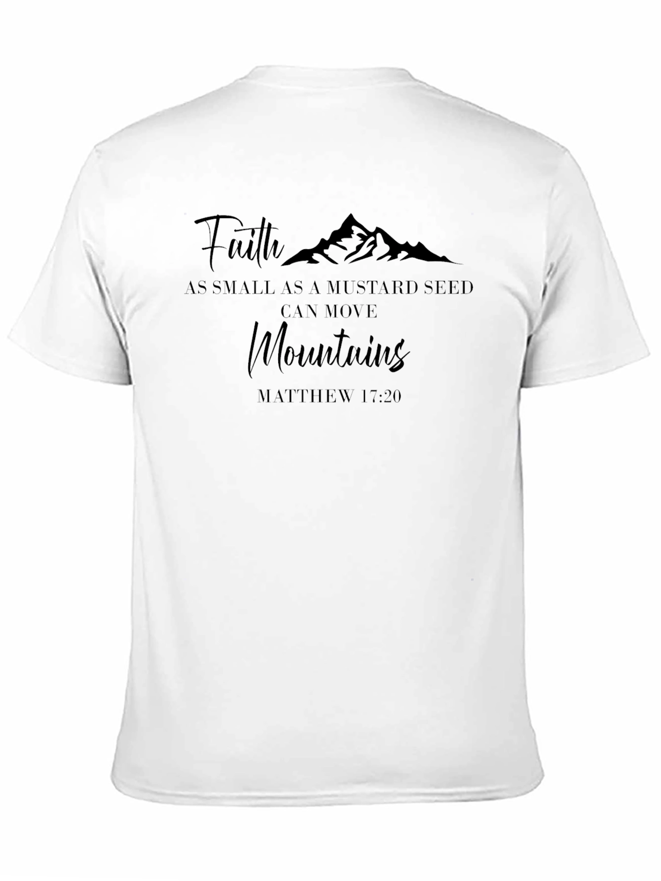 Faith Moves Mountains T-Shirt
