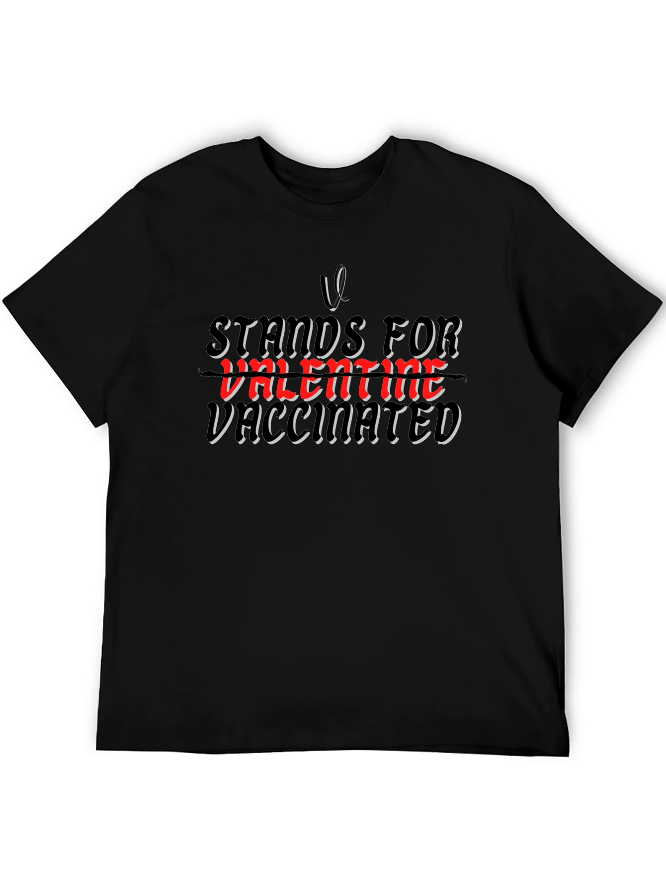 Vaccinated Valentine T-Shirt -  V Stands For