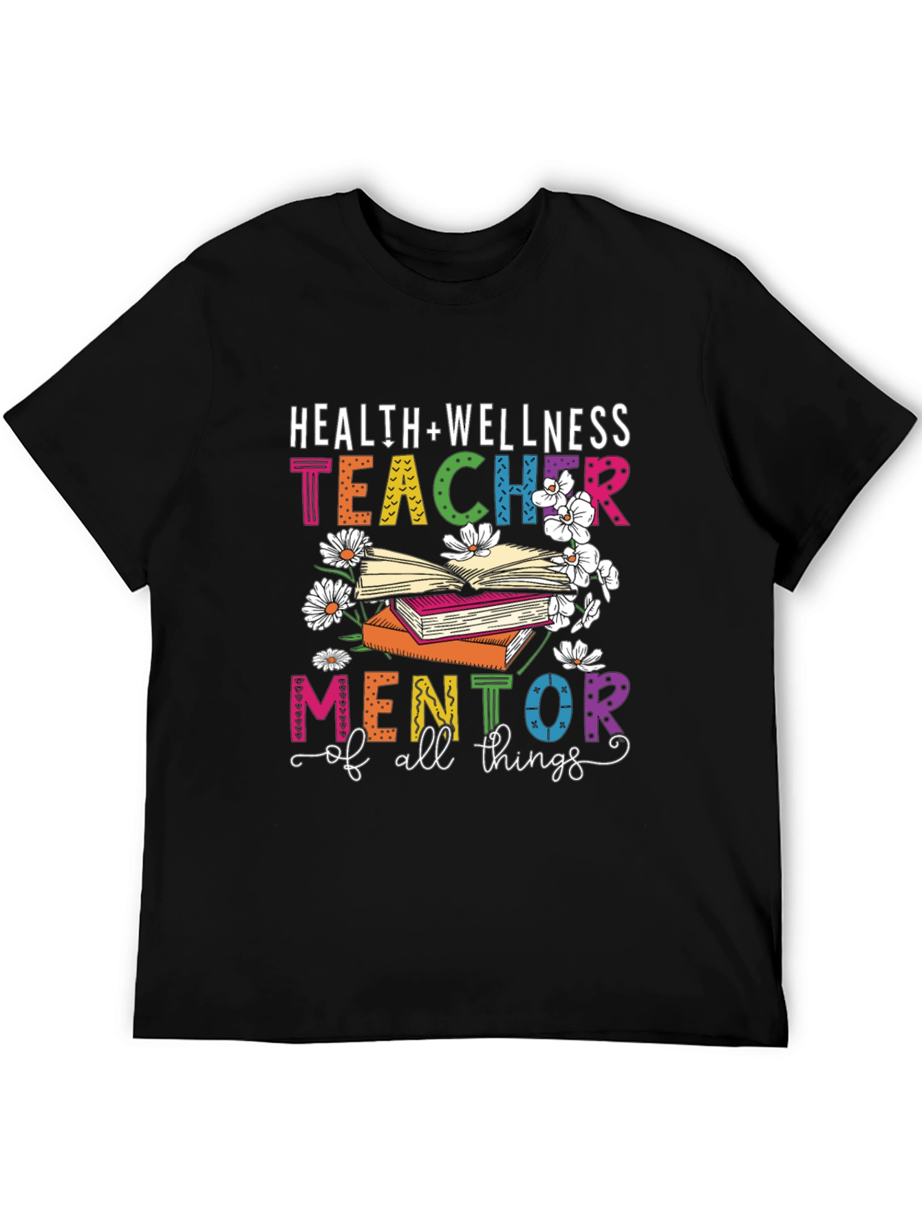Health & Wellness Teacher Mentor T-Shirt