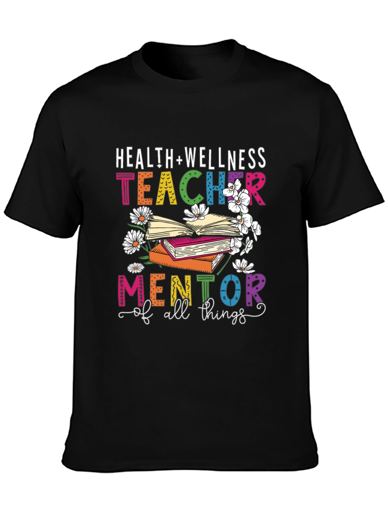 Health & Wellness Teacher Mentor T-Shirt