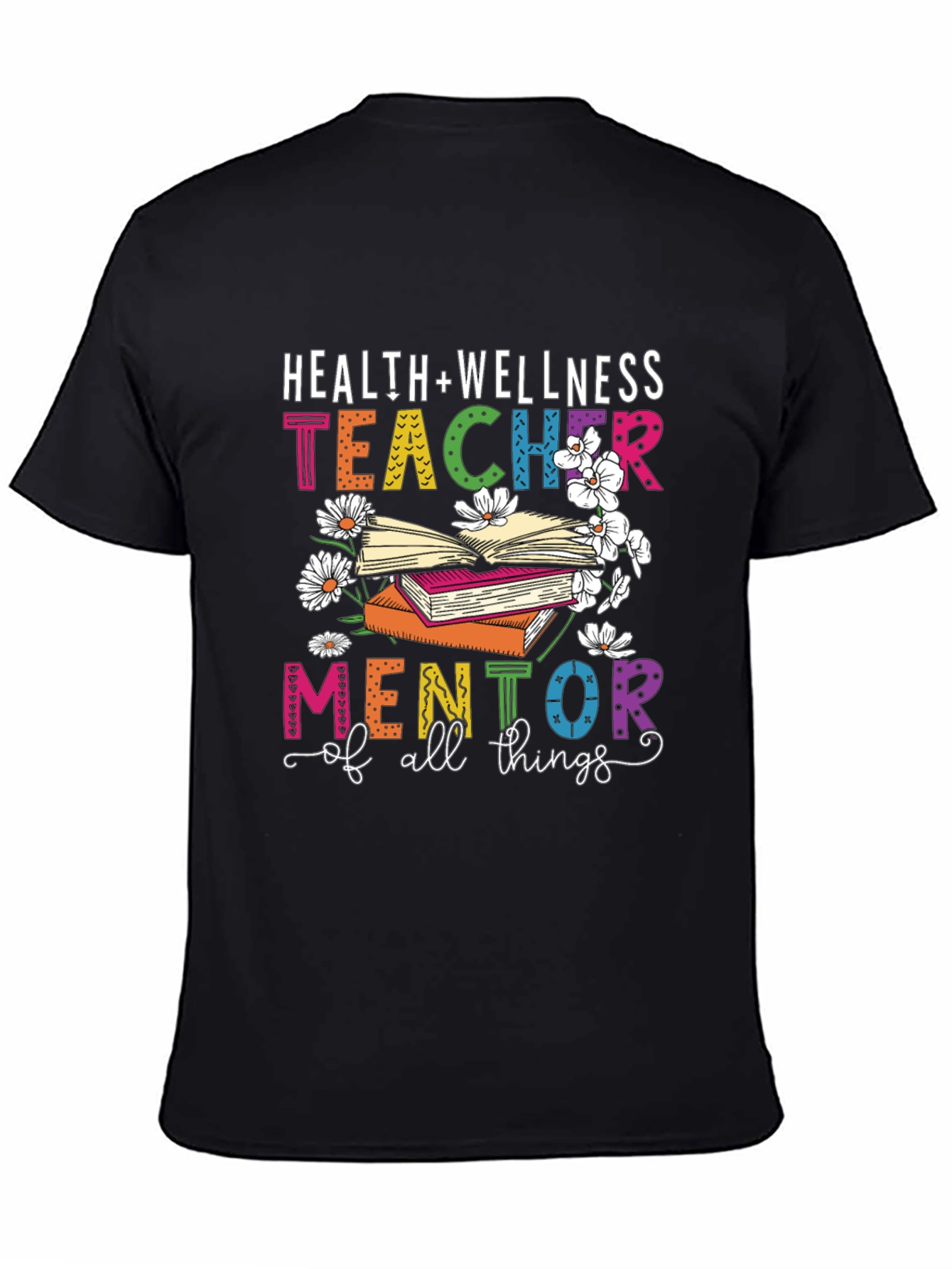 Health & Wellness Teacher Mentor T-Shirt
