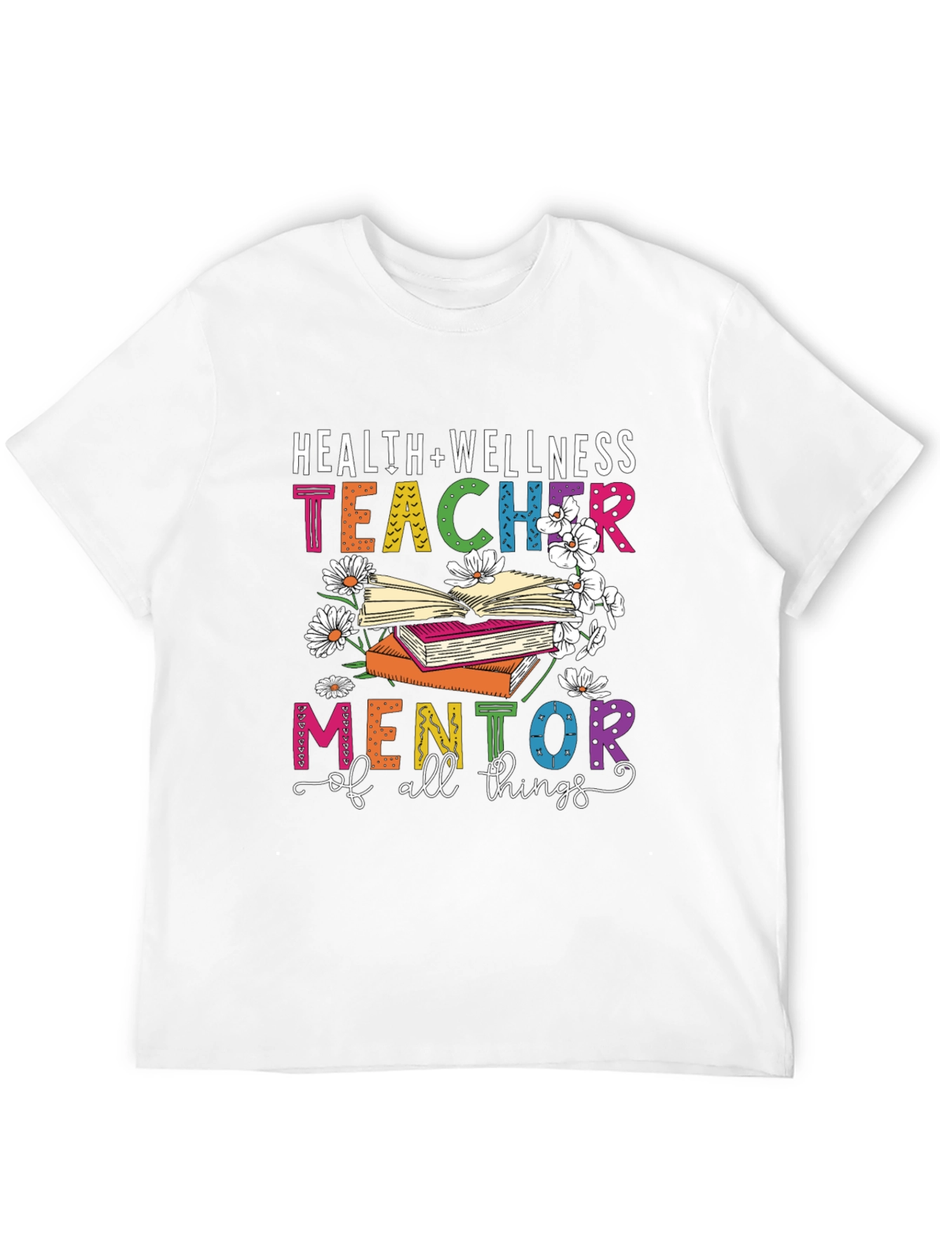 Health & Wellness Teacher Mentor T-Shirt
