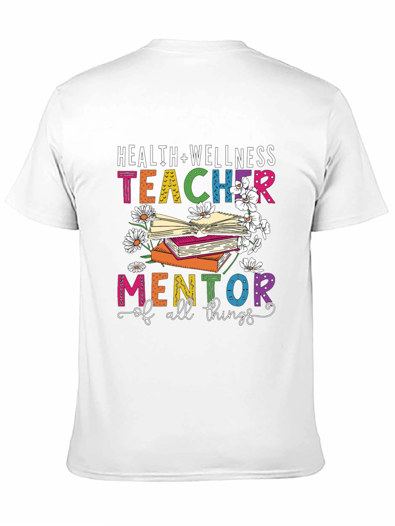 Health & Wellness Teacher Mentor T-Shirt