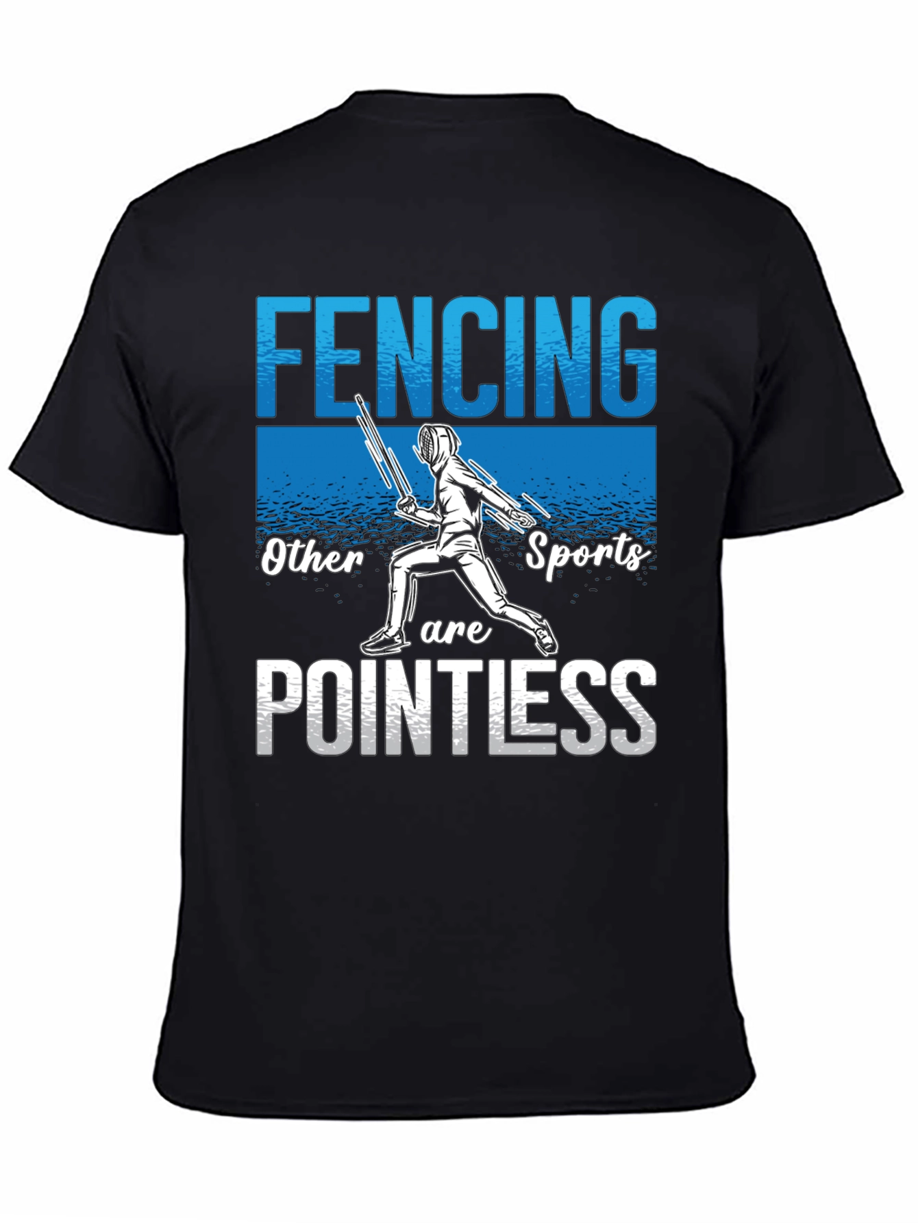 Fencing Pointless T-Shirt - Sporty Humor