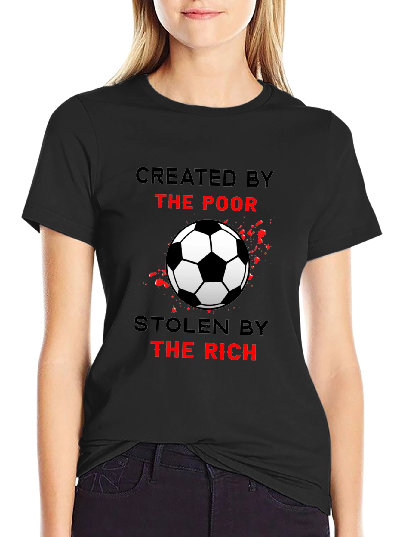 Created by the Poor Soccer T-Shirt
